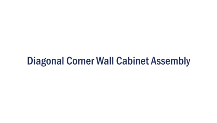 Diagonal_Corner_Wall_Cabinet_Assembly